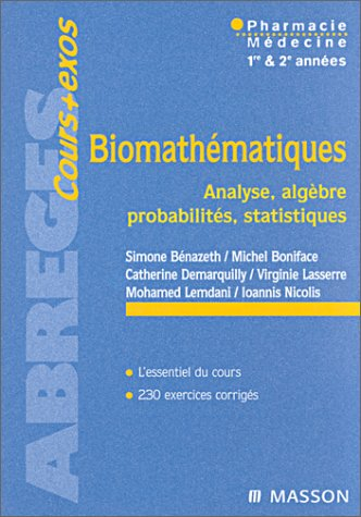 Biomathématiques : pharmacie, médecine, 1re et 2e années