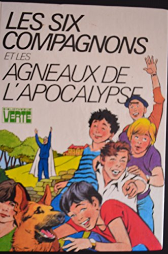 Les six compagnons et les agneaux de l'apocalypse