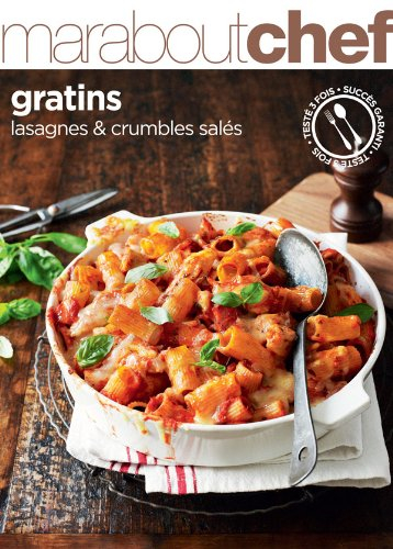 Gratins, lasagnes & crumbles salés