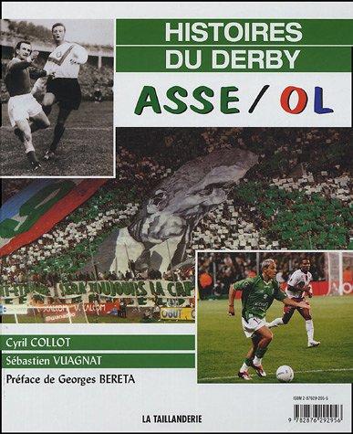 histoires du derby ol/asse