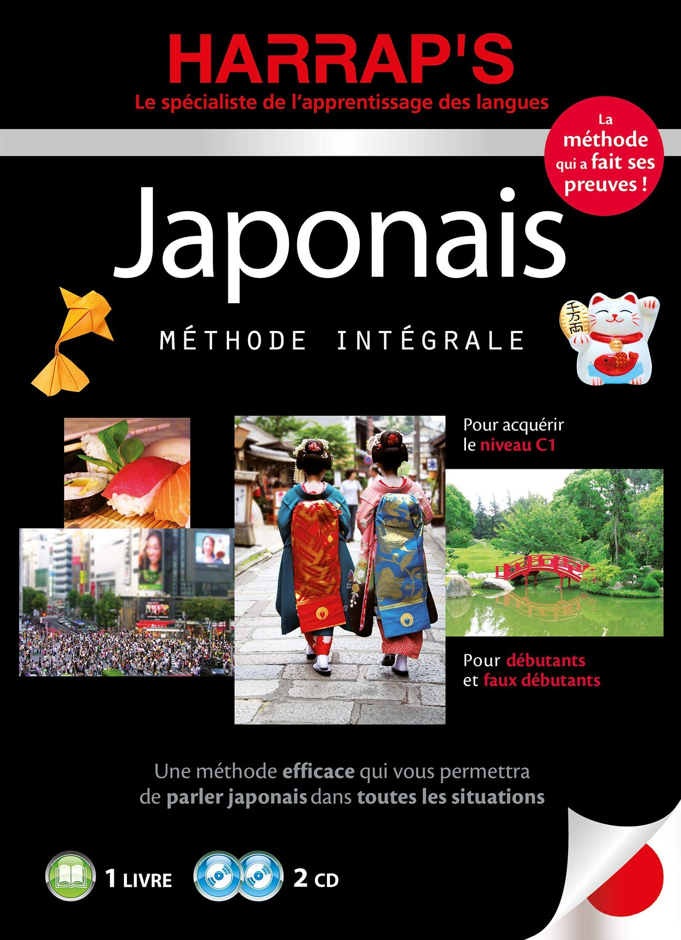 Japonais, méthode intégrale : pour débutants et faux débutants, pour acquérir le niveau C1 : 1 livre