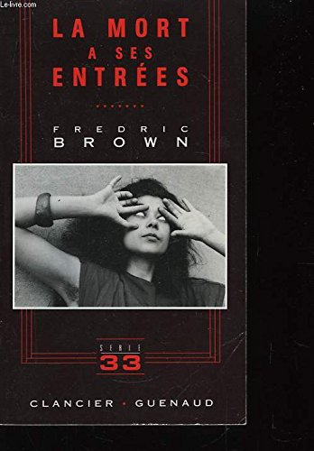 La Mort a ses entrées