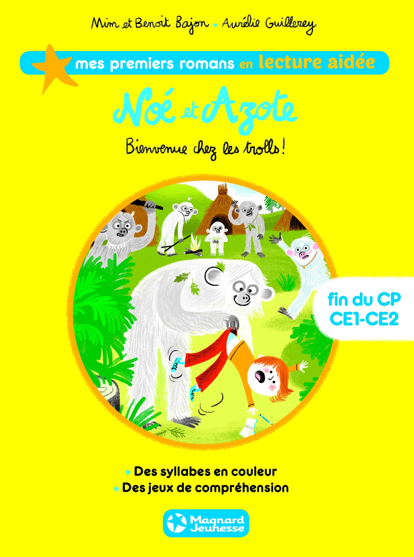 Noé et Azote. Vol. 3. Bienvenue chez les trolls !