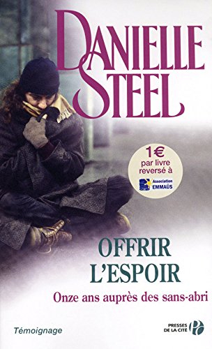 Offrir l'espoir : témoignage : onze ans auprès des sans-abri