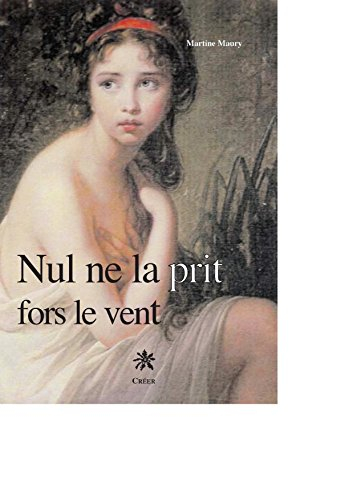Nul ne la prit, fors le vent