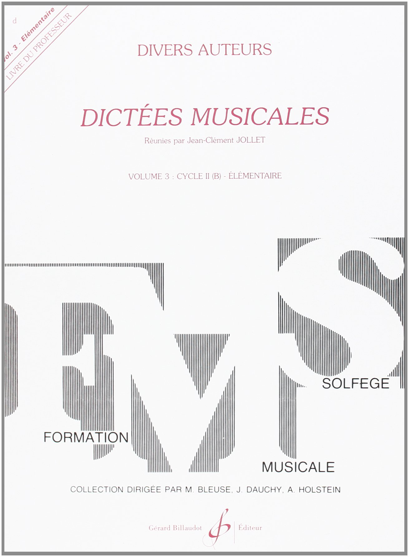 Dictees musicales volume 3 - professeur