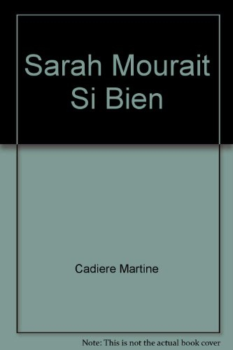 Sarah mourait si bien...