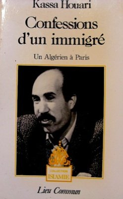Confessions d'un immigré : un Algérien à Paris