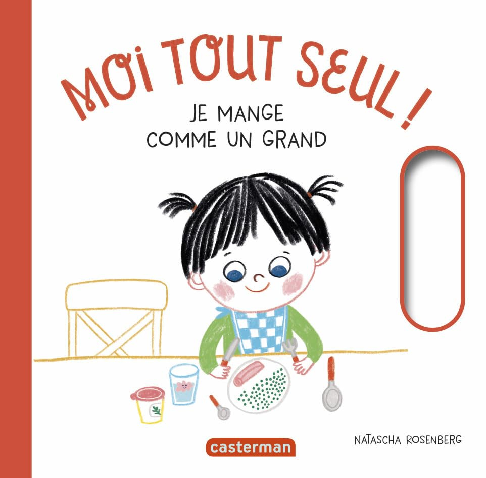 Moi tout seul !. Je mange comme un grand
