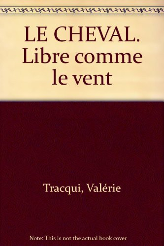 Le cheval, libre comme le vent