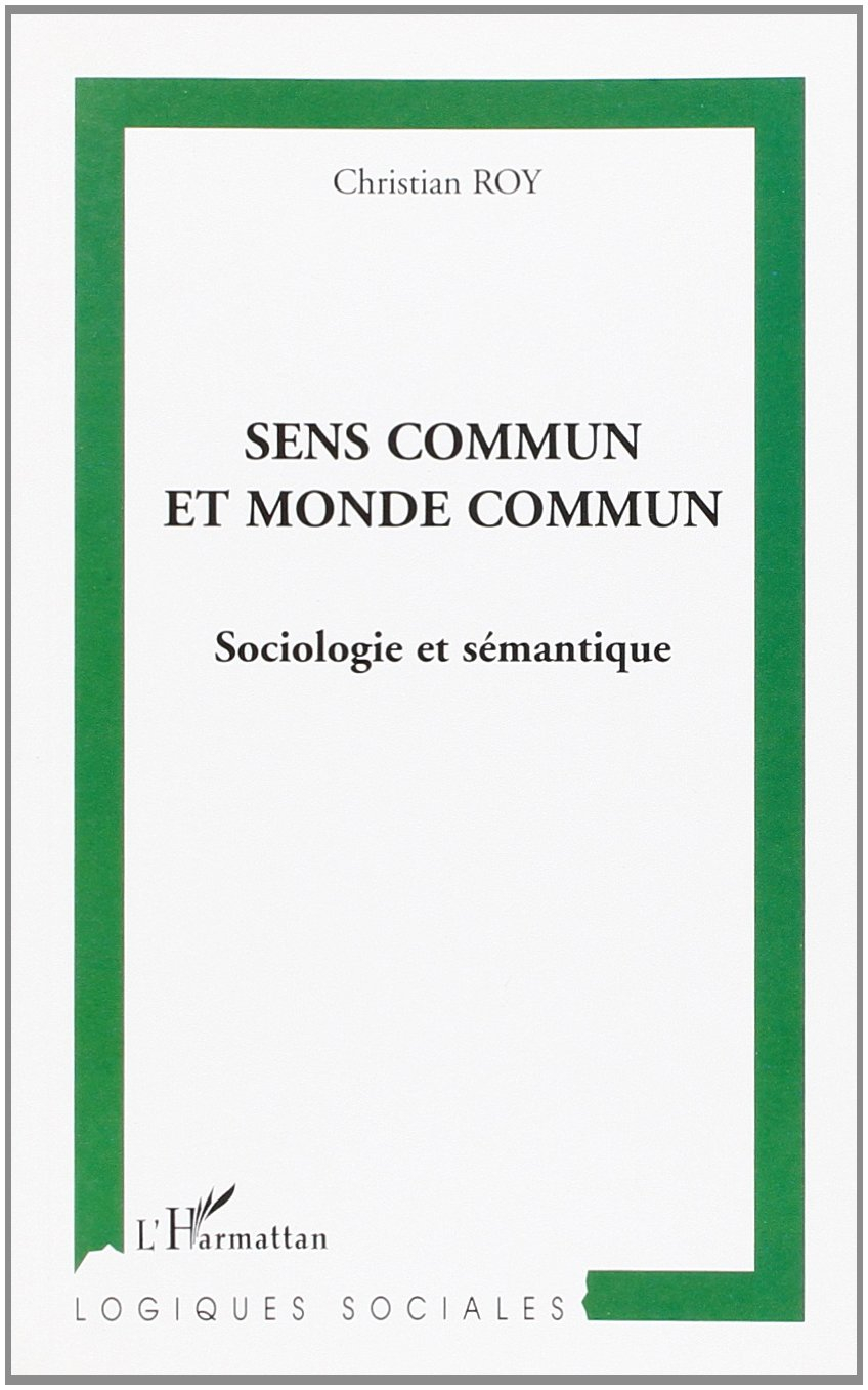 Sens commun et monde commun : sociologie et sémantique