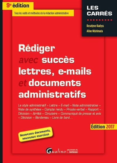 Rédiger avec succès lettres, e-mails et documents administratifs : le style administratif, lettre, e