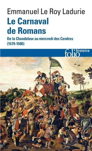 Le carnaval de Romans : de la Chandeleur au mercredi des Cendres : 1579-1580