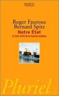 Notre État : le livre vérité de la fonction publique