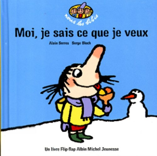 Moi je sais ce que je veux