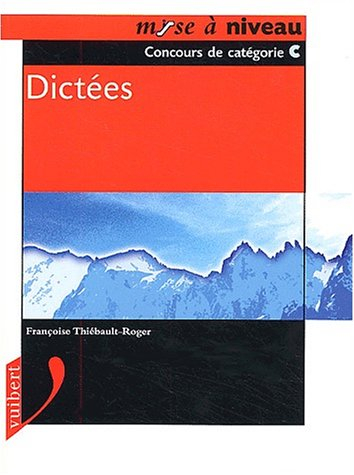Dictées : concours de catégories C : mise à niveau