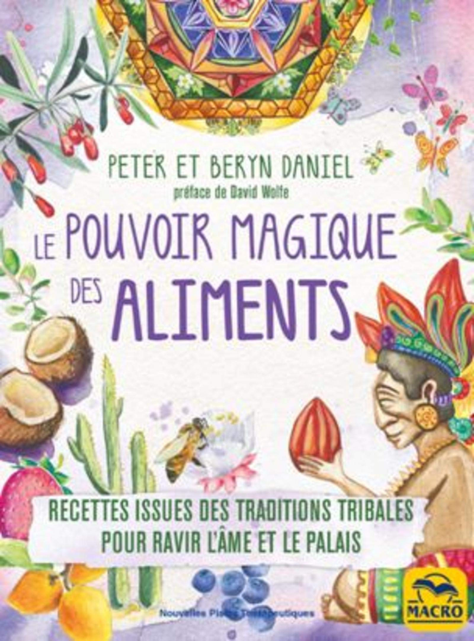 Le pouvoir magique des aliments : recettes issues des traditions tribales pour ravir l'âme et le pal