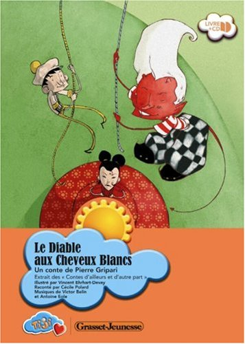 Le diable aux cheveux blancs : extrait des Contes d'ailleurs et d'autre part
