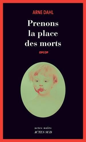 Opcop. Vol. 2. Prenons la place des morts