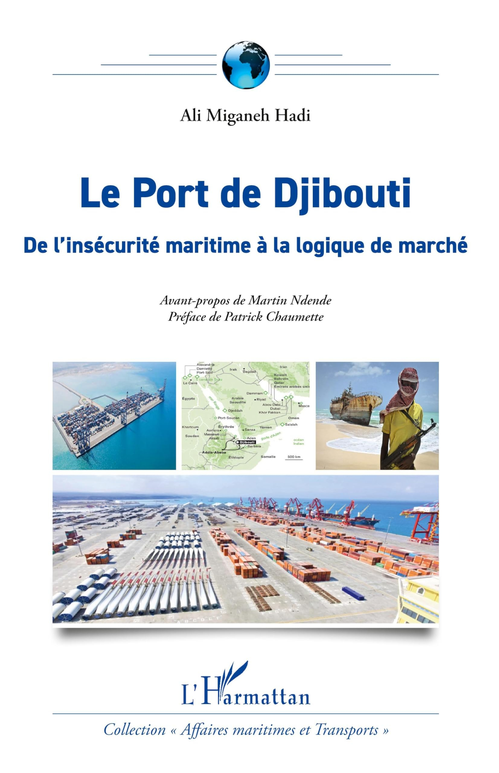 Le port de Djibouti : de l'insécurité maritime à la logique de marché