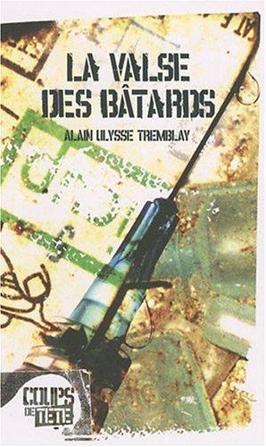 La valse des bâtards
