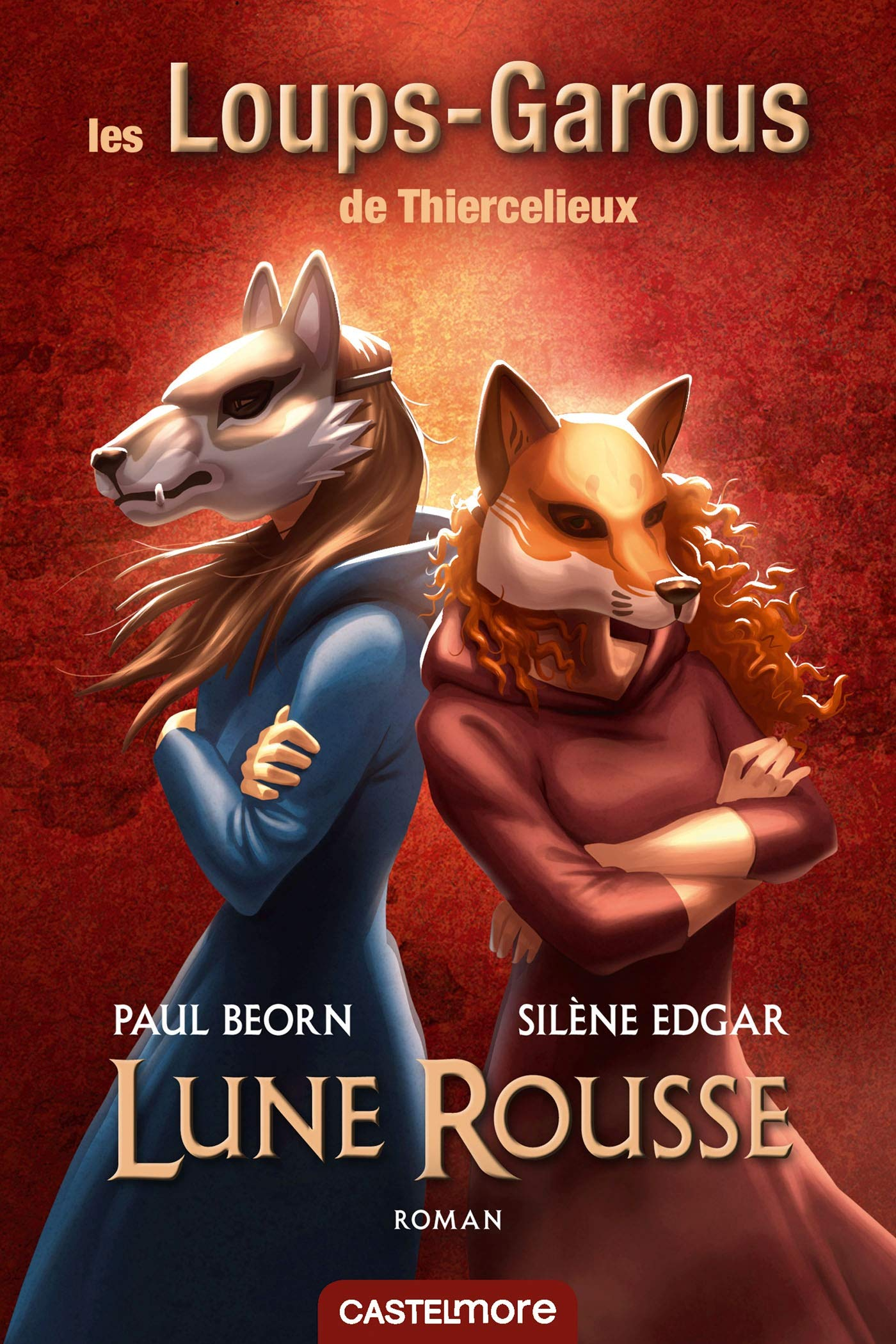 Les loups-garous de Thiercelieux. Lune rousse