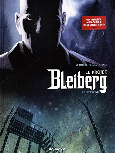 Le projet Bleiberg. Vol. 2. Deep zone