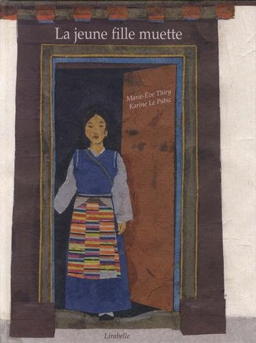 La jeune fille muette : un conte du Tibet