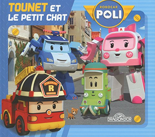 Robocar Poli. Tounet et le petit chat