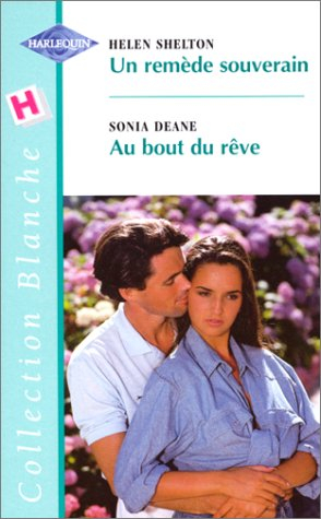 un remède souverain suivi de au bout du rêve