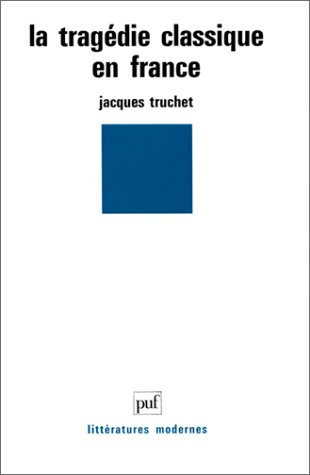 La Tragédie classique en France