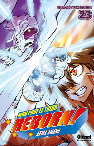 Reborn ! : mon prof le tueur. Vol. 23. Tsuna contre Genkishi