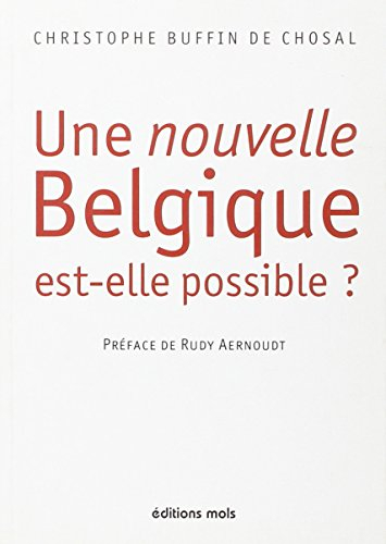 Une nouvelle Belgique est-elle possible ?