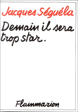 Demain, il sera trop star