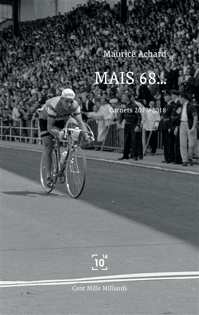 Mais 68... : carnets 2017-2018 : textes