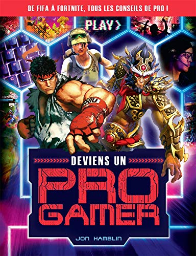 Deviens un pro gamer : de Fifa à Fornite, tous les conseils de pro !