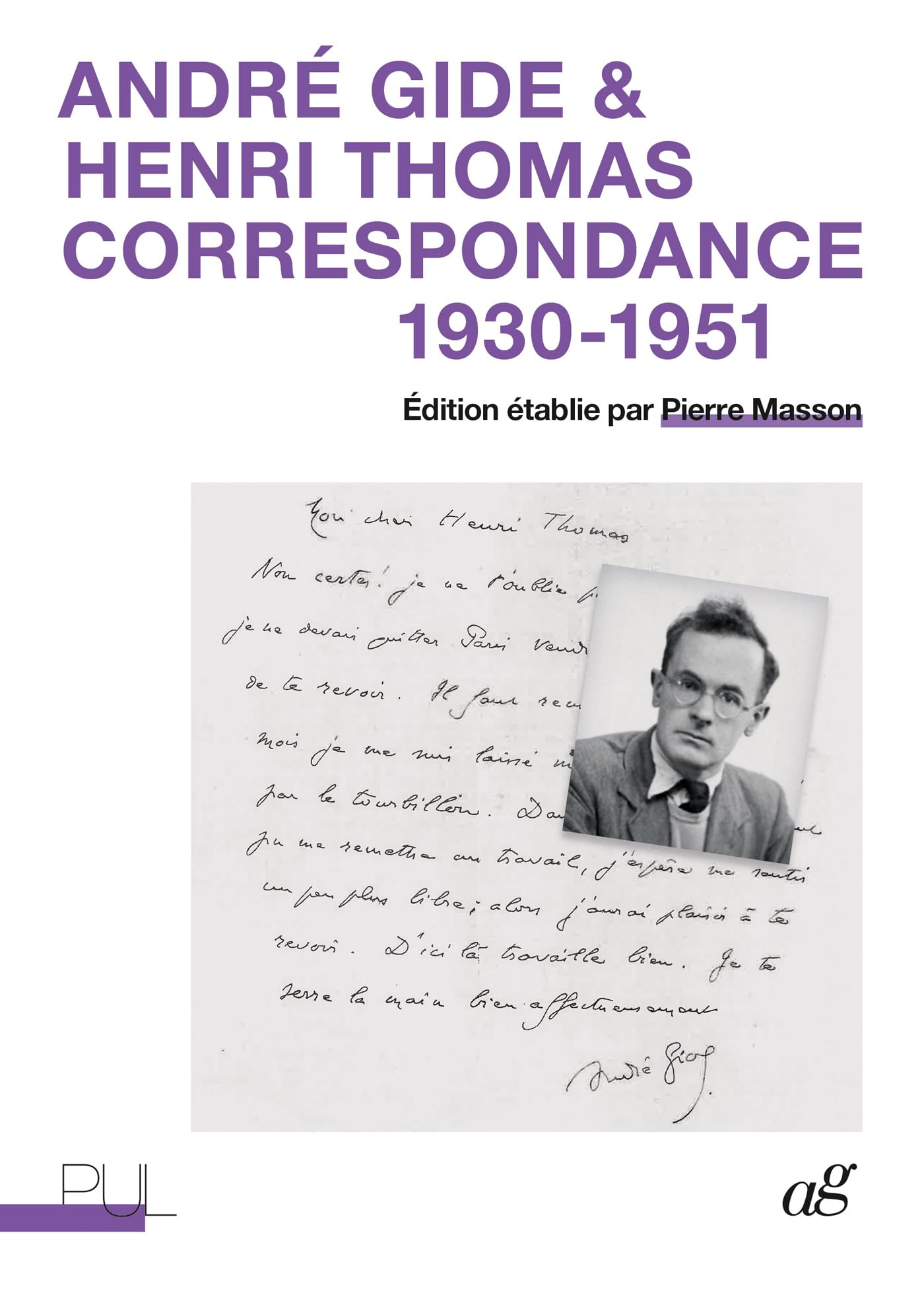 André Gide & Henri Thomas : correspondance 1930-1951