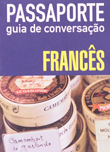 Passaporte. Guia De Conversação. Frances (Em Portuguese do Brasil)