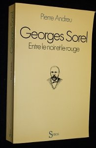 Georges Sorel, entre le noir et le rouge