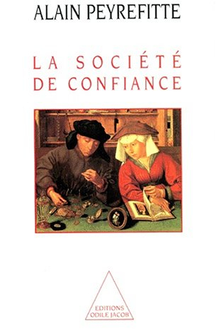 La société de confiance : essai sur les origines et la nature du développement