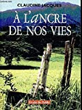 A l'ancre de nos vies