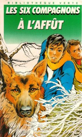 les six compagnons à l'affût