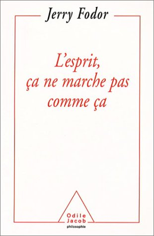 L'esprit, ça ne marche pas comme ça : portées et limites de la psychologie computationnelle