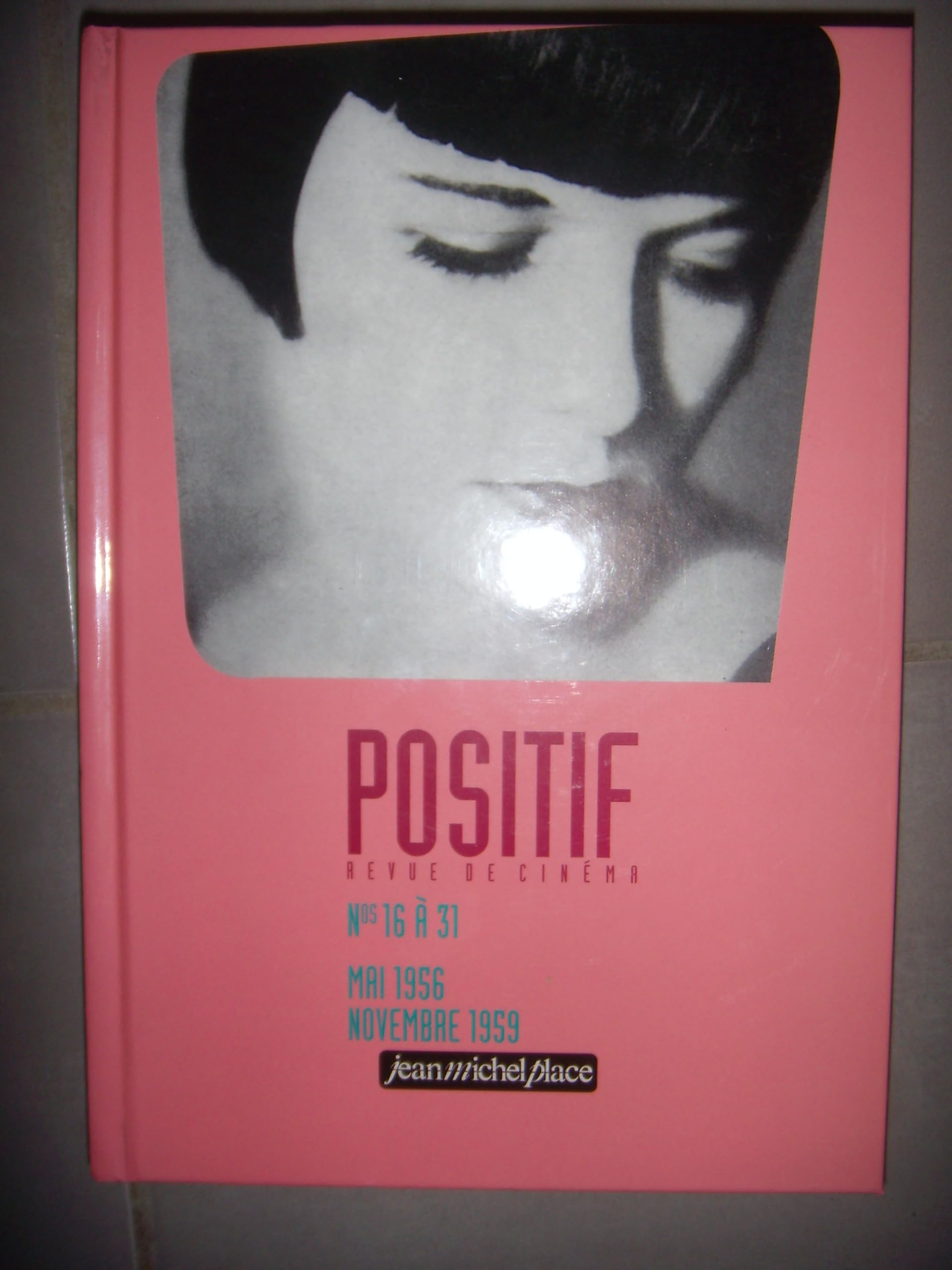 Positif, revue de cinéma. Vol. 2. Numéros 16 à 31, mai 1956-novembre 1959