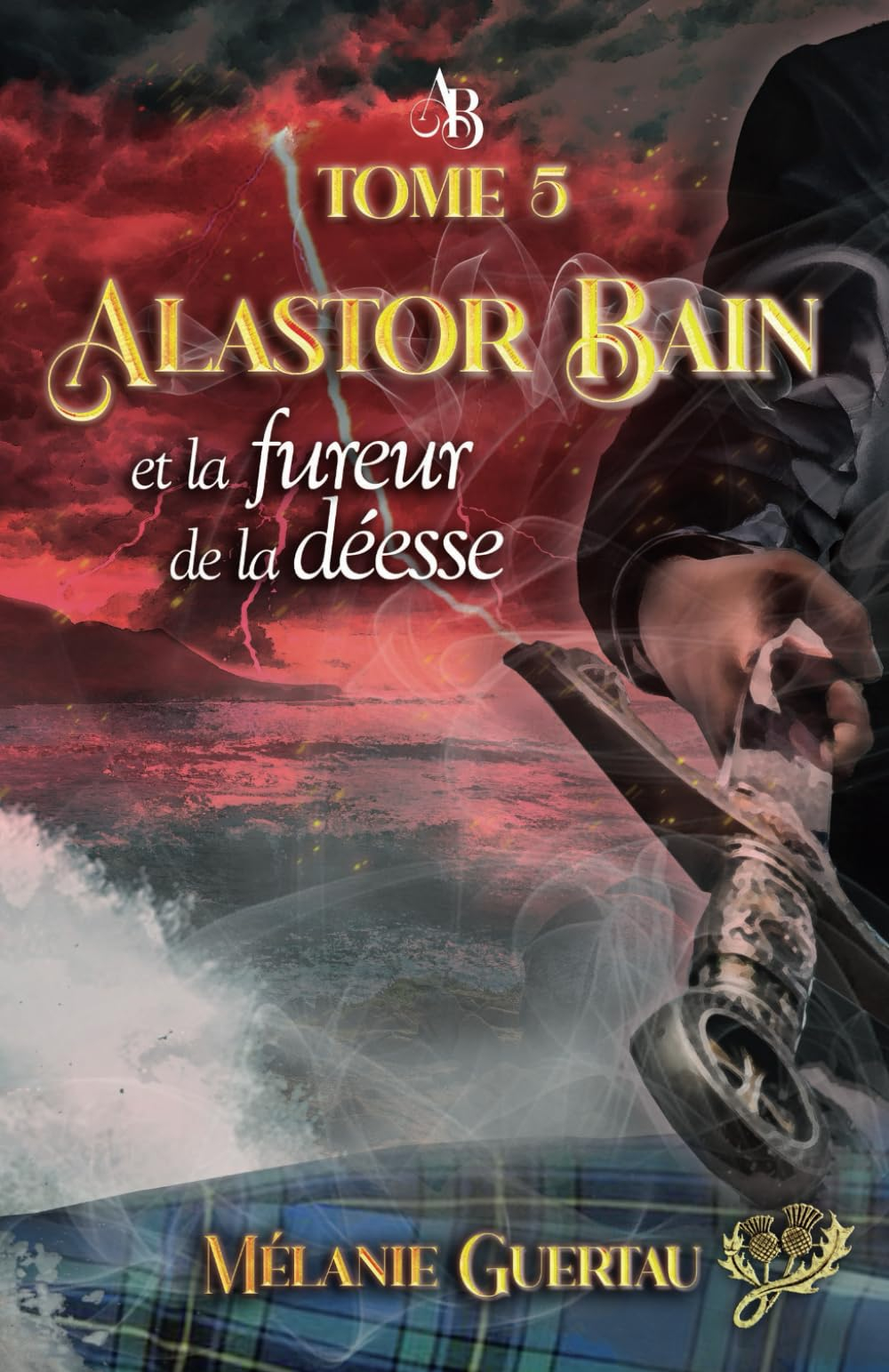 Alastor Bain et la fureur de la déesse