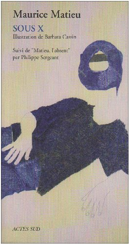 Sous X. Matieu, l'absent
