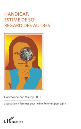 Handicap, estime de soi, regard des autres : colloque du 5 mars 2011