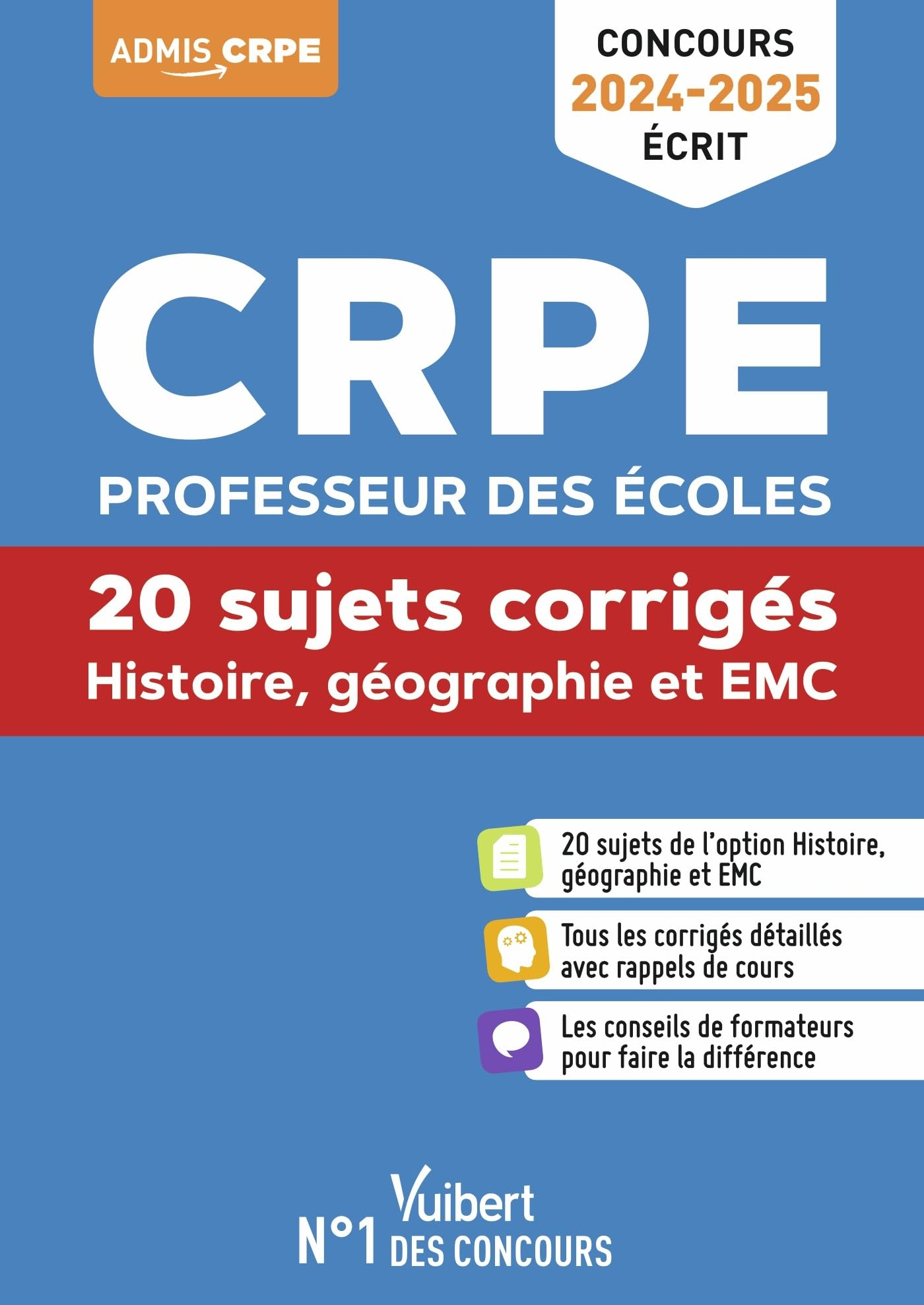 CRPE, professeur des écoles : histoire, géographie et EMC, 20 sujets corrigés : concours 2024-2025, 