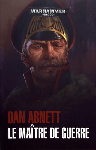 Les fantômes de Gaunt. Vol. 14. Le maître de guerre