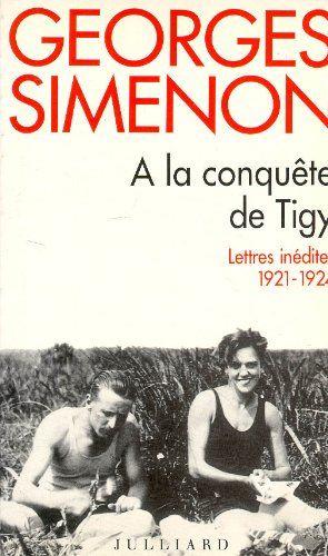 A la conquête de Tigy : lettres 1921-1924